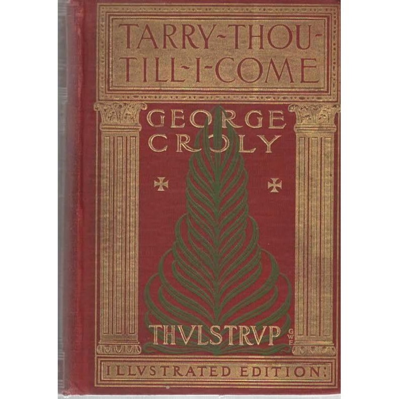 Tarry Thou Till I Come Illustrated Edition George Croly 1901 Funk & Wagnalls image 1