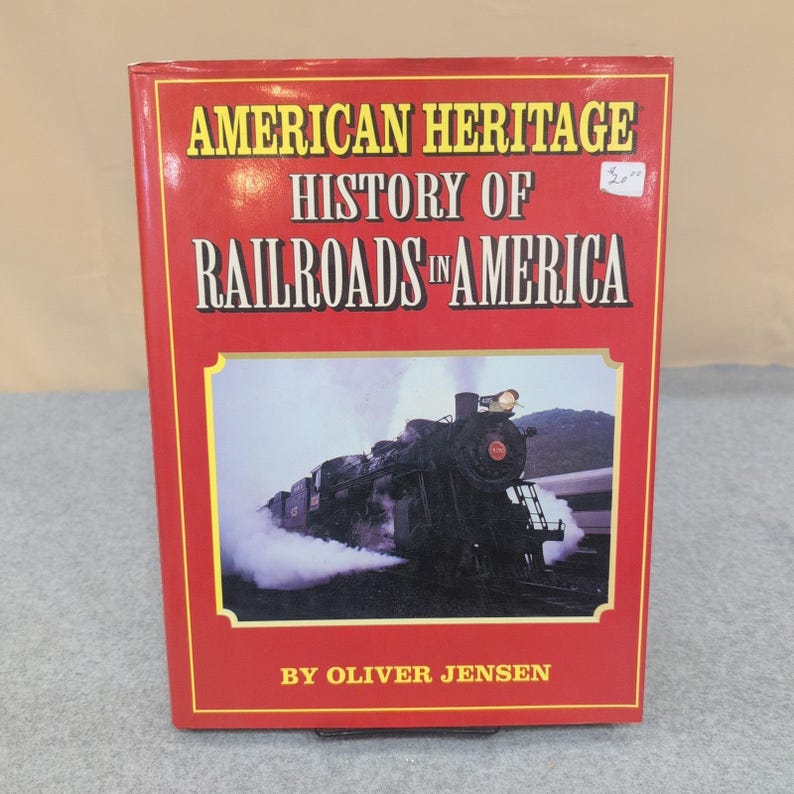 American Heritage History of Railroads in America Oliver Jensen Hardcover Book image 1