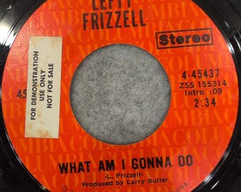 Lefty Frizzell What Am I Gonna Do 45 toeren Columbia 4-45437 Stereo