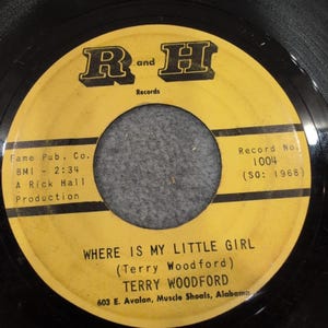 Terry Woodford Where Is My Little Girl I Could Cry 45 R and H Records 1004 Soul image 1
