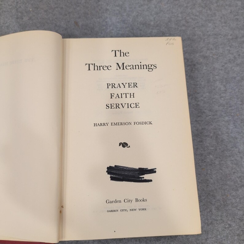 The Three Meanings Harry Emerson Fosdick 1951 Garden City Prayer Faith Service image 2