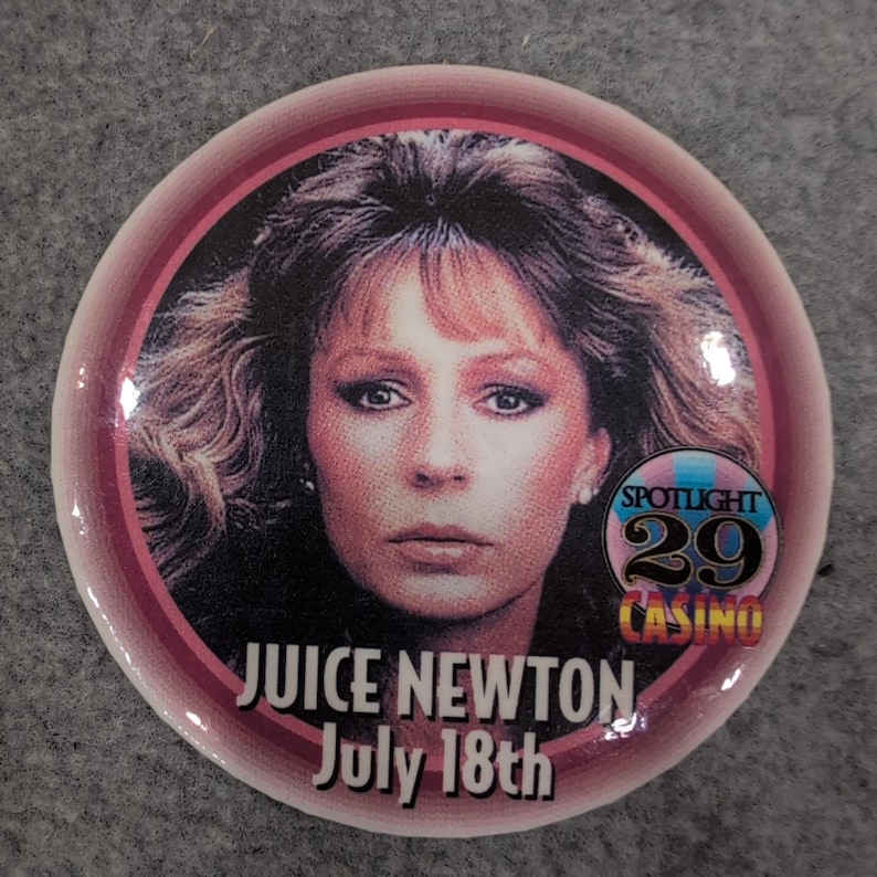 Juice Newton 29 Casino Spotlight Pinback Button July 18th Souvenir Collectible image 1