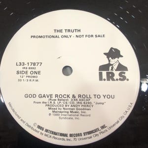 The Truth God Gave Rock & Roll To You 12" Vinyl Promo Single IRS Records 1989 image 5
