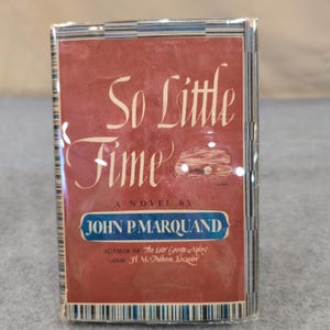 Tan poco tiempo. Una novela de John P. Marquand, libro de tapa dura vintage de 1943. imagen 1