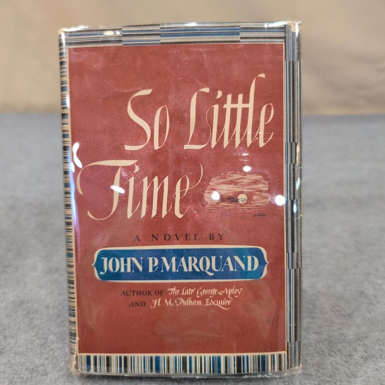 Tan poco tiempo. Una novela de John P. Marquand, libro de tapa dura vintage de 1943. imagen 1