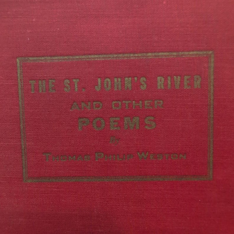 Der St. John's River und andere Gedichte Thomas Philips Weston Red Signiert Bild 1