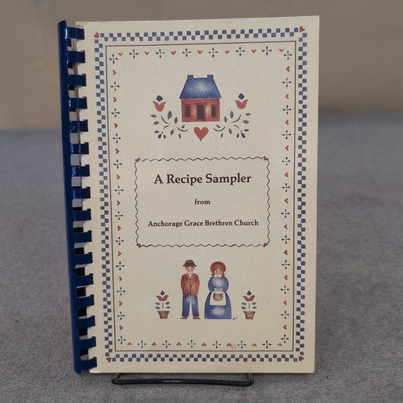 A Recipe Sampler Anchorage Grace Brethren Church Cookbook 1987 Alaska Vintage image 1