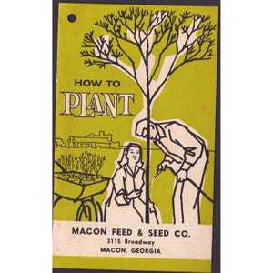 Vintage How To Plant Pamphlet Macon Feed & Seed Co Georgia Gardening Guide VG image 1