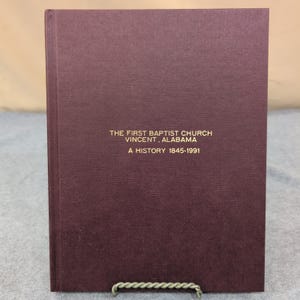 The First Baptist Church of Vincent Alabama A History 1845-1991 hardcover boek afbeelding 1