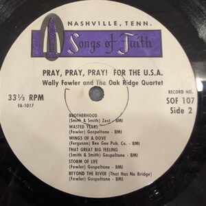 Wally Fowler Oak Ridge Quartet Pray Pray Pray for the USA Vinyl LP SOF 107 image 4