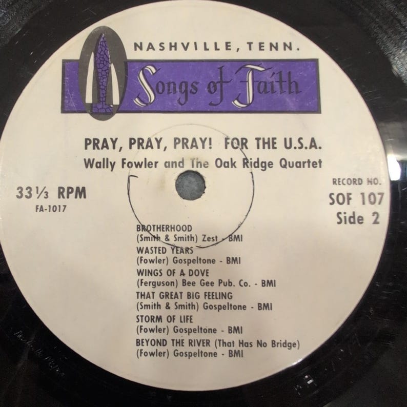 Wally Fowler Oak Ridge Quartet Pray Pray Pray for the USA Vinyl LP SOF 107 image 4