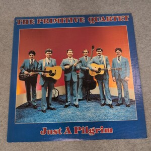 The Primitive Quartet Just A Pilgrim Vinyl LP Bluegrass Gospel Dawn Records image 1