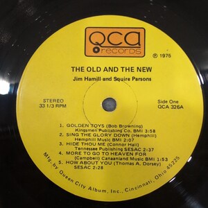 Jim Hamill Squire Parsons The Old and The New Vinyl LP 1975 QCA 326 Gospel image 3