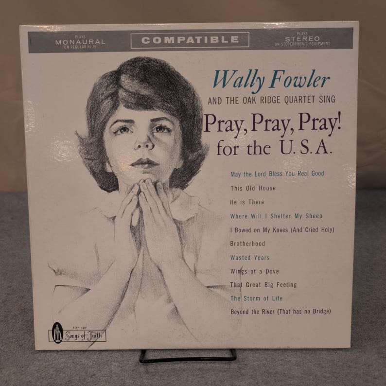 Wally Fowler Oak Ridge Quartet Pray Pray Pray for the USA Vinyl LP SOF 107 image 1