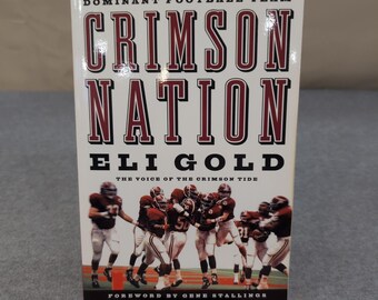 Crimson Nation Eli Gold Alabama Crimson Tide Football History Book 140160319X