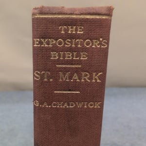 The Expositor's Bible St. Mark G.A. Chadwick Hardcover George H. Doran Company image 1