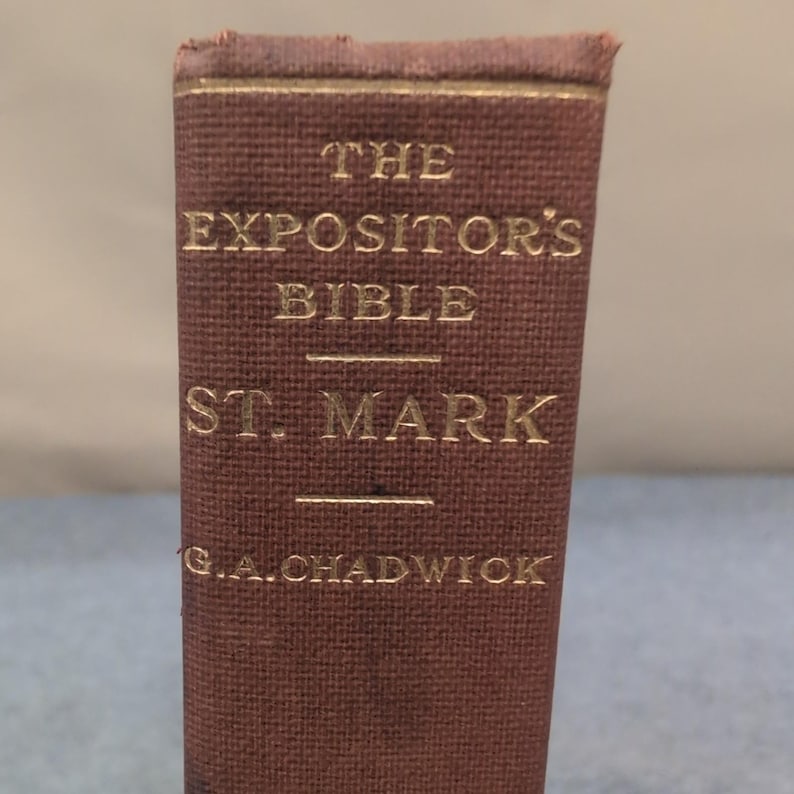 The Expositor's Bible St. Mark G.A. Chadwick Hardcover George H. Doran Company image 1