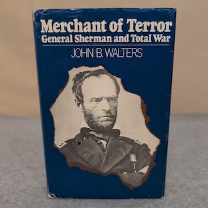 Merchant of Terror General Sherman and Total War John B Walters Signed 1973 image 1