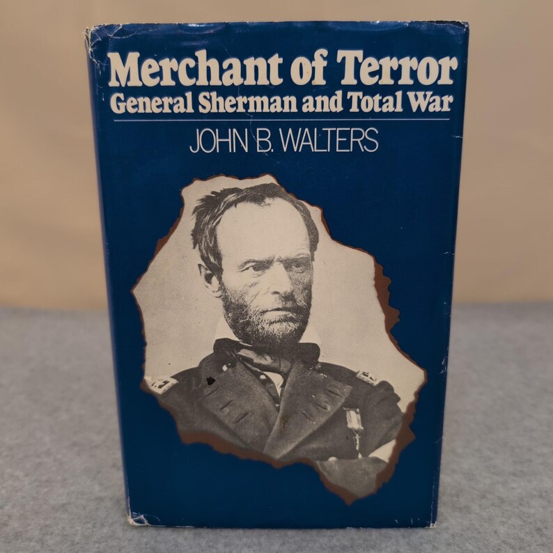 Merchant of Terror General Sherman and Total War John B Walters Signed 1973 image 1