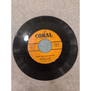 Johnny Long And His Orchestra Happy Birthday To You Coral 9-60698 45 RPM Vinyl image 3
