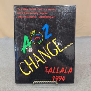 Talladega High School Tallala 1994 Yearbook Volume 57 Alabama A Time 2 Change image 1