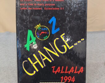 Talladega High School Tallala 1994 Yearbook Volume 57 Alabama A Time 2 Change