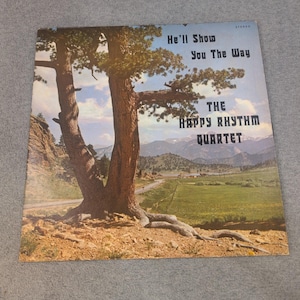 The Happy Rhythm Quartet He'll Show You The Way Vinyl LP Prestige Records 750234 image 1