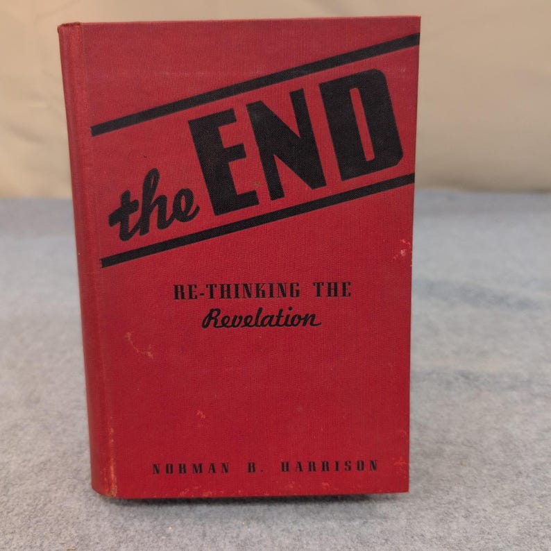 The End Re-Thinking The Revelation Norman B Harrison 1941 HC Fold-Out Chart image 1