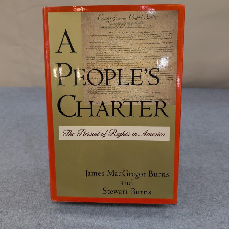 A Peoples Charter The Pursuit of Rights in America James MacGregor Burns 1st Ed image 1