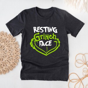 Resting Grinch Face T-Shirt, Funny Christmas Shirt, Family Christmas Tee, Christmas Gift, Merry Grinchmas T-Shirt, Grinch Christmas Crewneck