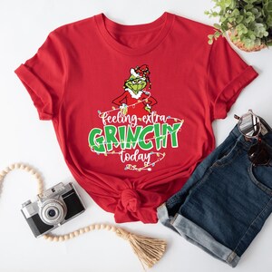 Feeling Extra Grinchy Today Shirt, Funny Christmas T-shirt, Grinch Xmas Tee, Grinchmas T-Shirt, Family Christmas Gift Crewneck, Santa Shirt