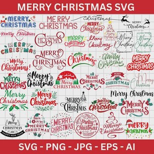 May include: A collection of various "Merry Christmas" SVG designs in red, green, and black. The designs include festive fonts, reindeer, Christmas trees, and decorative elements. The image also includes file type information.