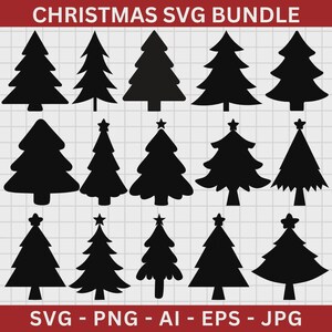 May include: A collection of black Christmas tree silhouettes in various styles, including trees with star toppers. The image includes the text "CHRISTMAS SVG BUNDLE" at the top and "SVG - PNG - AI - EPS - JPG" at the bottom.