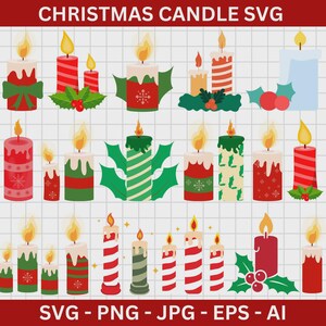 May include: A collection of Christmas candle designs in various colors and styles. The candles feature red, green, and white colors, with holly, snowflakes, and striped patterns. The image includes the text "CHRISTMAS CANDLE SVG" and file type options.