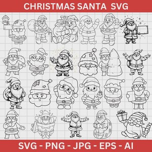 May include: Black and white line art illustrations of Santa Claus in various poses. The image includes the text "CHRISTMAS SANTA SVG" at the top and file type options at the bottom: SVG, PNG, JPG, EPS, and AI.
