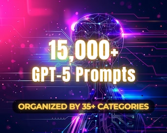 May include: Digital graphic with a futuristic theme. The image features the text "15,000+ GPT-5 Prompts" in large, glowing letters. Below, it reads "ORGANIZED BY 35+ CATEGORIES" on a black banner. The background is a network of lines and a digital human head.