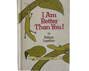 I Am Better Than You Robert Lopshire 1968 Hardcover Childrens Book
