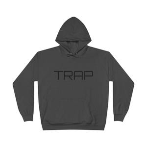 TRAP Hoodie - Stylish Trap Design for Everyday Wear, Gift Idea for Teens, Comfortable Lounge Wear, Perfect for Casual Outings
