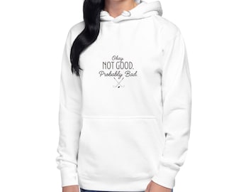 Heated Rivalry Hoodie | Okay Not Good Probably Bad | Ilya & Shane Quote Sweatshirt | Hockey Romance Gift