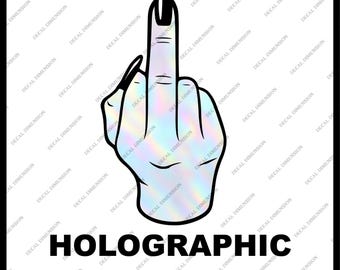 Middle Finger Decal – Holographic Flip-Off Hand Sticker
