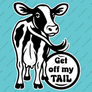 Funny Cow Car Decal – “Get Off My Tail” Vinyl Sticker, Farm Animal Decal