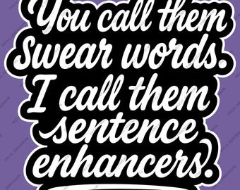 Swear Words Sentence Enhancer Car Decal - Sassy Vinyl Sticker