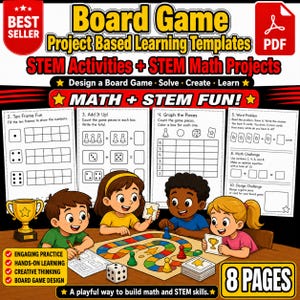 May include: A digital PDF template for board game project-based learning featuring STEM math activities. The graphic shows four children playing a board game with a colorful path, dice, and cards, alongside worksheets titled Ten Frame Fun and Math Challenge.