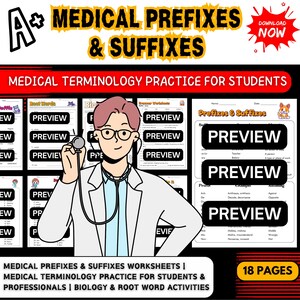 May include: An educational resource titled "Medical Prefixes & Suffixes" for medical terminology practice. The image shows a cartoon doctor, preview pages, and the text "Download Now" in a red starburst. Includes 18 pages.