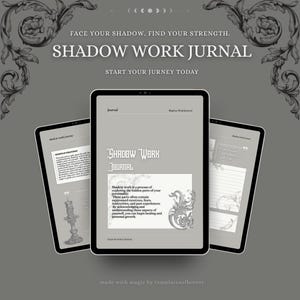 Könnte beinhalten: Drei digitale Tablets, die ein "Shadow Work Jurnal" mit dekorativen Verzierungen und Text anzeigen. Die Tablets sind auf einem grauen Hintergrund mit dem Text "Face Your Shadow. Find Your Strength." und "Start Your Jurney Today." angeordnet.