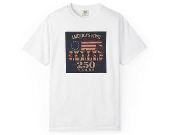 America's First 250 Years T-Shirt | Revolutionary Soldiers, Betsy Ross Flag