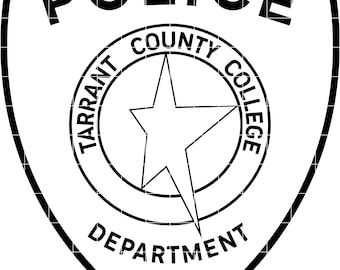 Tarrant County Collage, Poice Department Texas patch vector file cnc laser cutting, wood, metal engraving, Cricut file, cnc router file