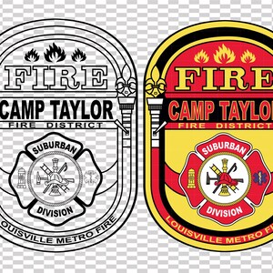 May include: Two versions of a fire department patch. One is black and white, the other is red, yellow, and black. Both feature the text "FIRE CAMP TAYLOR FIRE DISTRICT SUBURBAN DIVISION LOUISVILLE METRO FIRE".