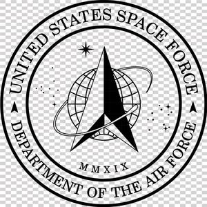 May include: Black and white United States Space Force emblem. The circular design features text around the perimeter, a star, a stylized arrow, a globe, and the Roman numeral MMXIX. The words "Department of the Air Force" are also included.