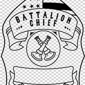 May include: Black and white graphic of a badge with the words "BATTALION CHIEF" on a banner. The top of the badge features a flag design with stars and stripes. A circle in the center displays crossed axes.